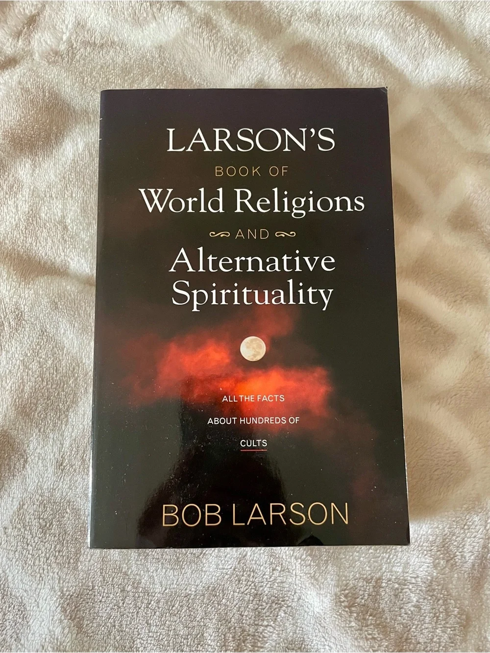 Larson's Book of World Religions and Alternative Spirituality - Black Cover